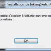Erreur VbScript run time lors de l'installation d'un logiciel comme Sketch Manager