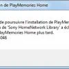 Erreur Sony home network library lors de l'installation de PlayMemories Home