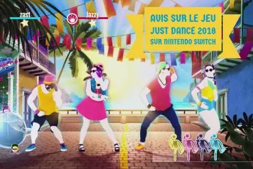 Test de JUST DANCE 2018 sur Nintendo Switch