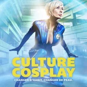 Avis sur le documentaire Culture Cosplay