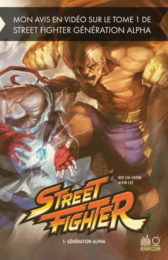 Avis sur le tome 1 de Street Fighter Génération Alpha en comics