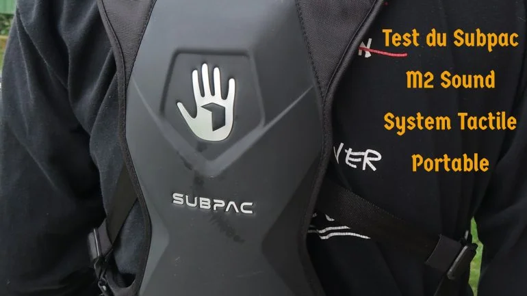 Test du Subpac M2