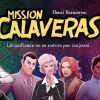 Sauvez la scientifique de Mission Calaveras chez Gigamic