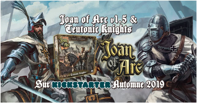 Preview reprint Time Of Legends : Joan Of Arc 1.5 + extension Les Chevaliers Teutoniques