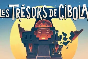 Notre avis sur Les Trésors de Cibola