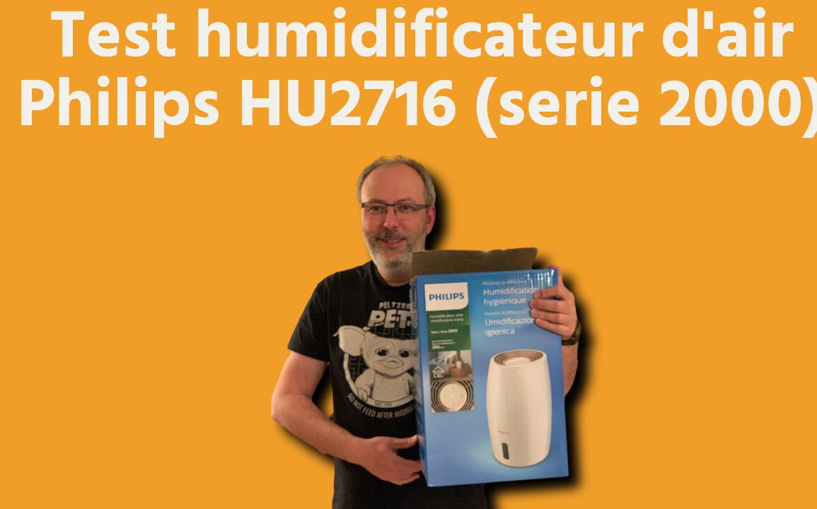 Test humidificateur d'air Philips HU2716