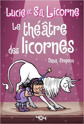 Lucie et Sa Licorne : Le Théâtre des Licornes bande déssinée