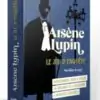 Test et avis d'Arsène Lupin le jeu d’enquête