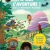 A Moi l'Aventure ! Sur la Montagne Magique livre