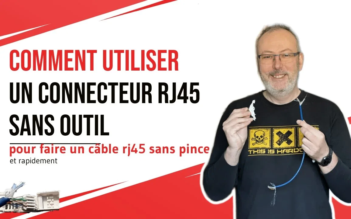 Comment utiliser un connecteur RJ45 sans outil