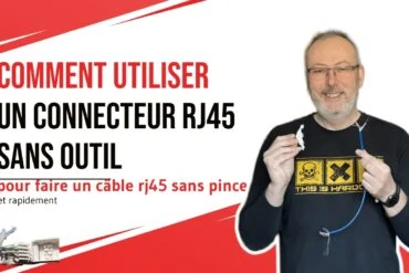 Comment utiliser un connecteur RJ45 sans outil