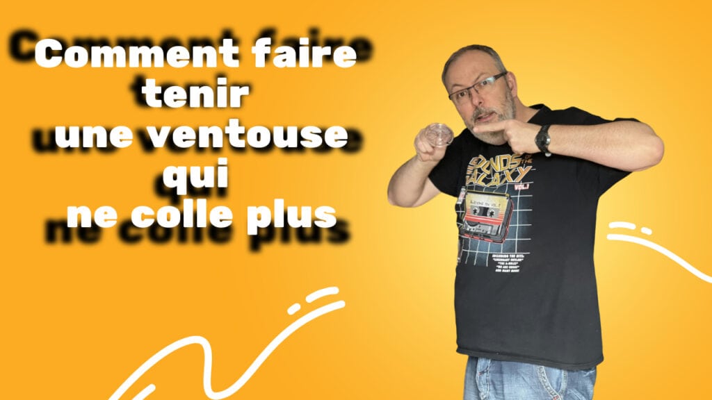 Comment faire tenir une ventouse - Paradoxe Temporel