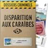Test de Disparition aux Caraïbes chez Dossiers Criminels