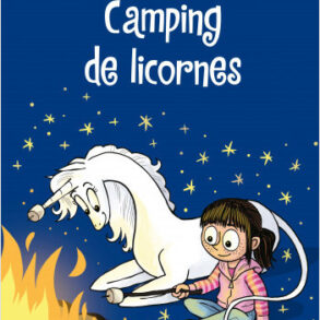 Lucie et Sa Licorne Camping de Licornes bande dessinée