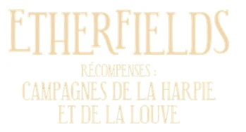 Test et avis d'Etherfields les campagnes de la Harpie et de la Louve