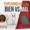 Exploding Kittens Bien Vs Mal jeu