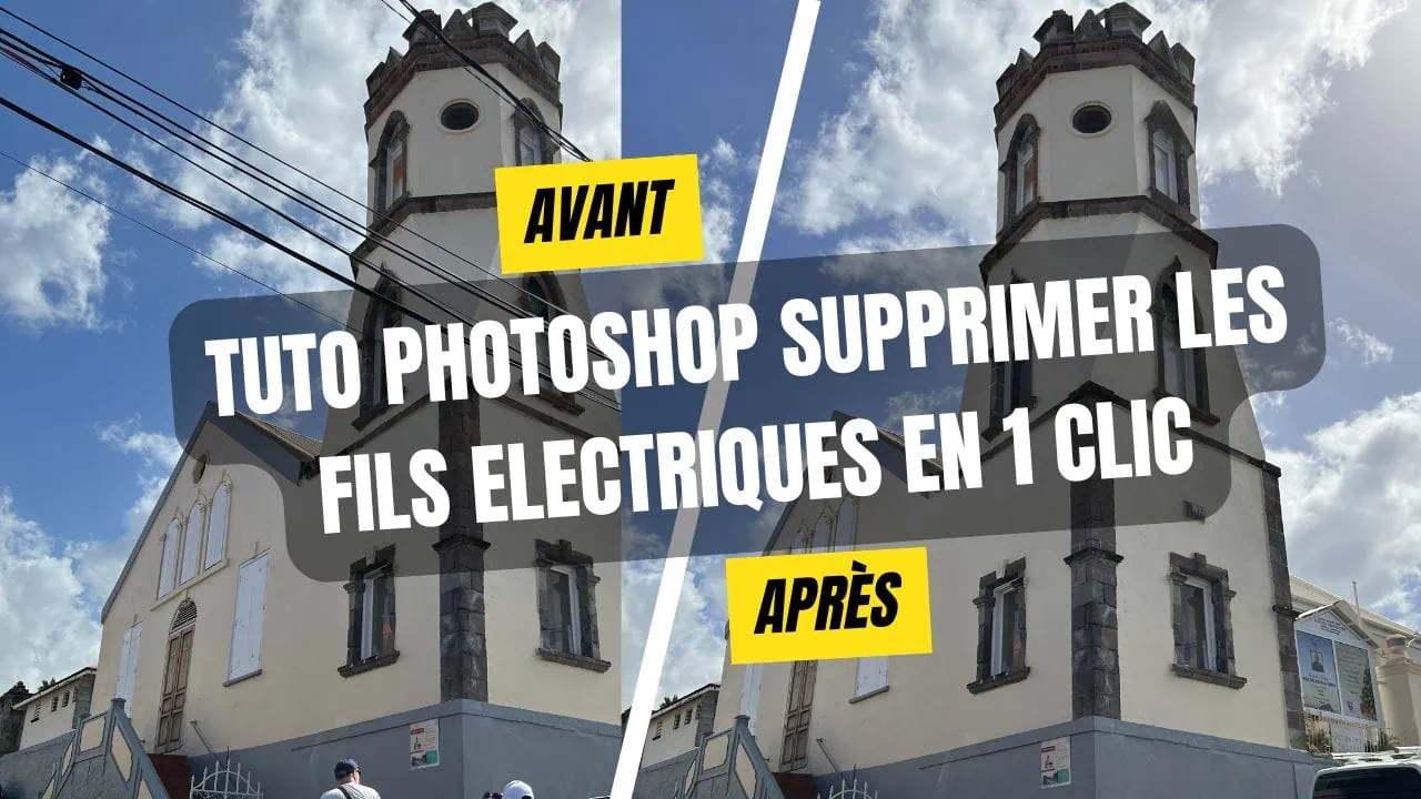 Tuto Photoshop supprimer les fils électriques en 1 clic