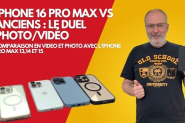 Le nouvel iPhone 16 Pro Max peut-il surclasser ses prédécesseurs en photo et vidéo ?