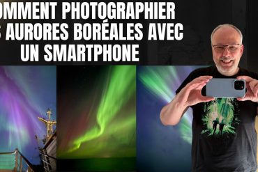Comment photographier les aurores boréales avec un smartphone
