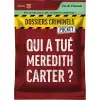 Test et avis de Qui a tué Meredith Carter ? chez Dossiers Criminels