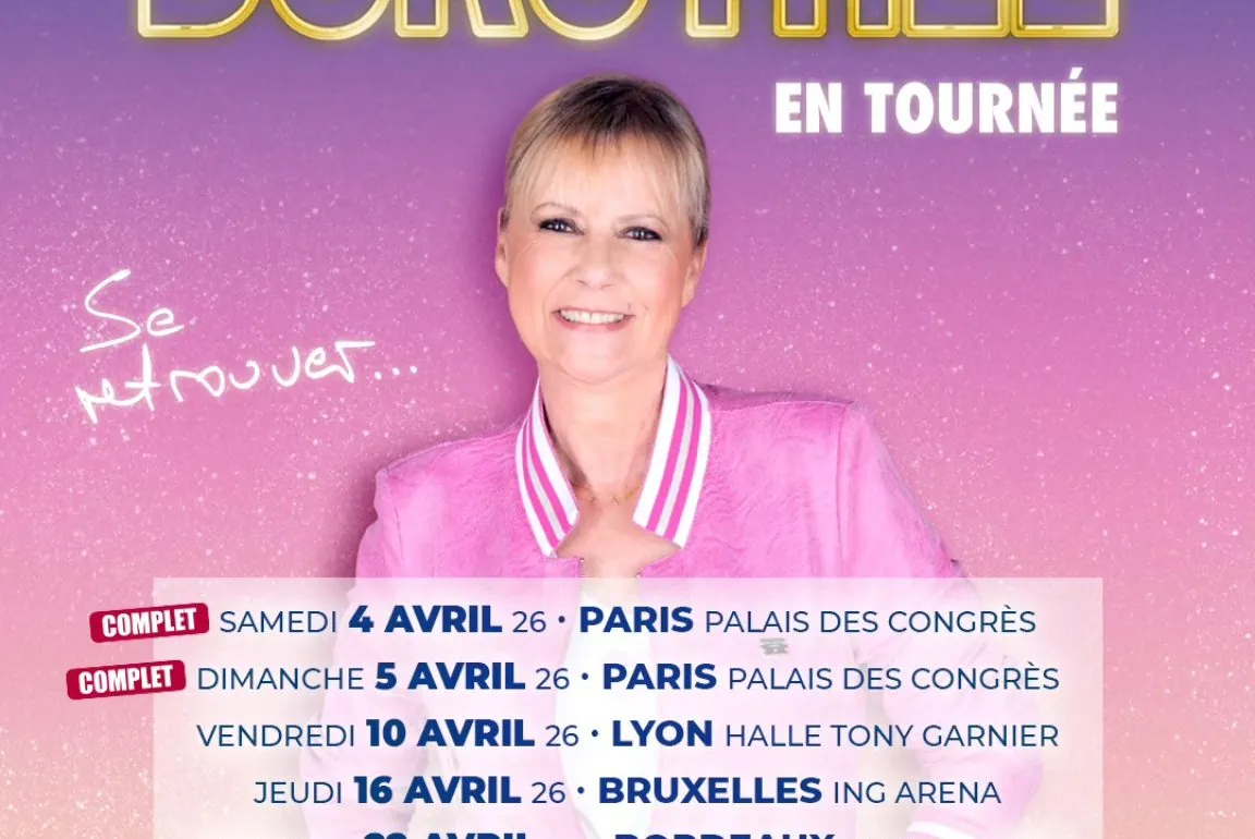 Dorothée 2026 : Lyon, Bruxelles, Bordeaux, Nantes — vente 24/09 10h