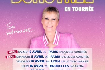 Dorothée 2026 : Lyon, Bruxelles, Bordeaux, Nantes — vente 24/09 10h