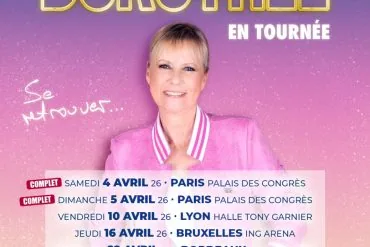 Dorothée 2026 : Lyon, Bruxelles, Bordeaux, Nantes — vente 24/09 10h