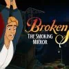 Broken Sword - The Smoking Mirror: Reforged annoncé en 4K