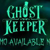 Ghost Keeper : La démo du jeu d'horreur tactique arrive sur Steam