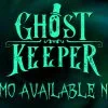 Ghost Keeper : La démo du jeu d'horreur tactique arrive sur Steam