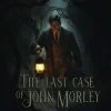 Trailer The Last Case of John Morley de Indigo Studios