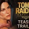 Trailer Tomb Raider Catalyst de Crystal Dynamics