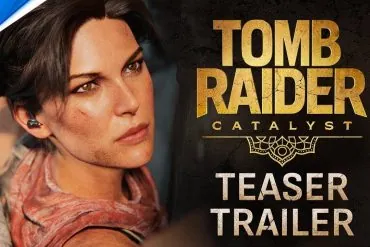 Trailer Tomb Raider Catalyst de Crystal Dynamics