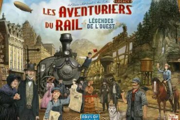 Test et avis des Aventuriers du rail Légendes de l'ouest chez Days of Wonder