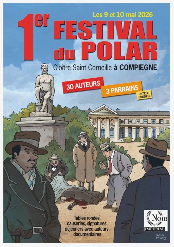 Festival du Polar de Compiègne 2026 : true crime, médecine légale et plus de 30 auteurs les 9 et 10 mai