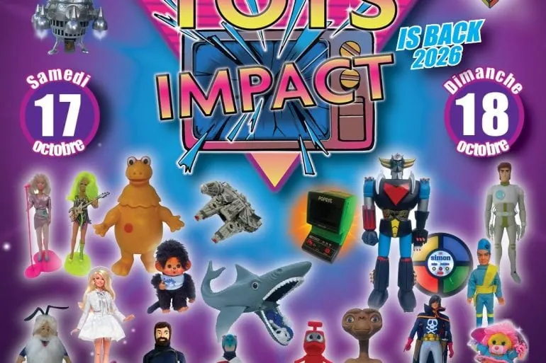 Toys Impact 2026 : le salon du jouet vintage revient à Hagondange avec Kevin Pike, Enriqué et Arkeotoys